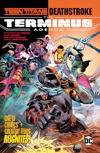 Teen Titans/Deathstroke the Terminus Agenda Teen Titans/Deathstroke the Terminus Agenda