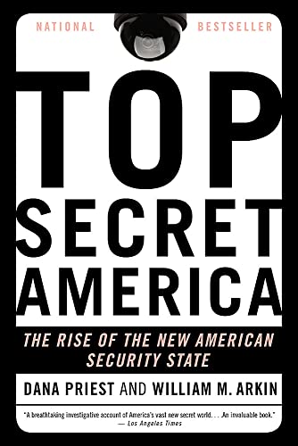 Top Secret America: The Rise of the New American Security State von Back Bay Books