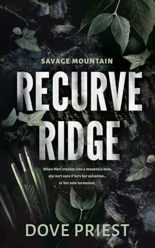 Recurve Ridge: Discreet: A Why-Choose Contemporary Dark Romance Series (Savage Mountain, Band 1) von Hot Tree Publishing