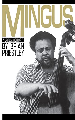Mingus: A Critical Biography von Da Capo Press