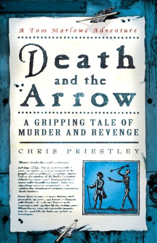 Death And The Arrow: A Gripping Tale of Murder and Revenge (Tom Marlowe, 1)