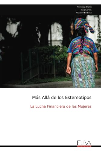 Más Allá de los Estereotipos: La Lucha Financiera de las Mujeres von Eliva Press