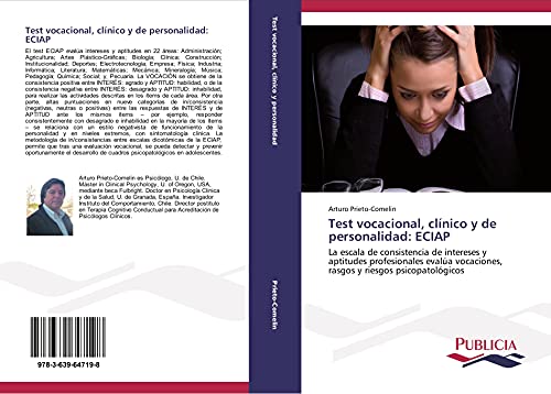 Test vocacional, clínico y de personalidad: ECIAP: La escala de consistencia de intereses y aptitudes profesionales evalúa vocaciones, rasgos y riesgos psicopatológicos von Publicia