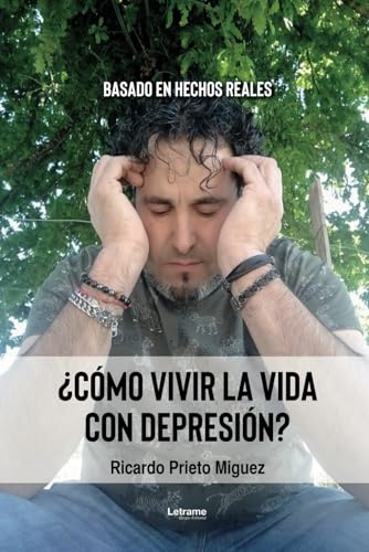 ¿Cómo vivir la vida con depresión? (Memorias, Band 1)