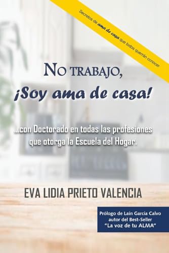 No trabajo, ¡Soy ama de casa! von Independently published