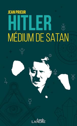 Hitler - Médium de satan von LANORE