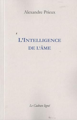 L'INTELLIGENCE DE L'AME von CADRAN LIGNE