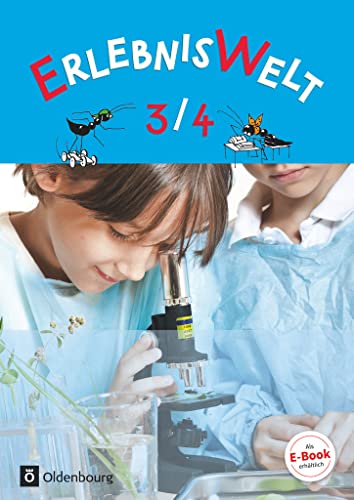 Erlebniswelt - Heimat- und Sachunterricht für Grundschulen in Bayern - Neuausgabe - 3./4. Jahrgangsstufe: Schulbuch (Erlebniswelt, Neuausgabe, 3./4. Jahrgangsstufe) von Oldenbourg Schulbuchverl.