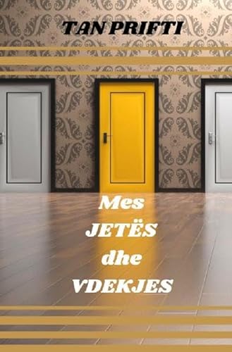 Mes JETËS dhe VDEKJES