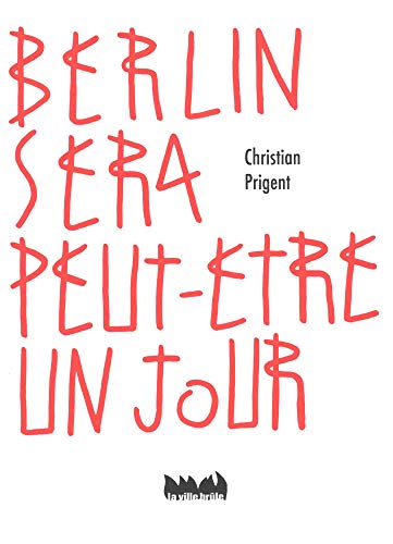 Berlin sera peut-être un jour