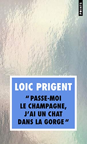 Passe-moi le champagne, j'ai un chat dans la gorge: Pépiements