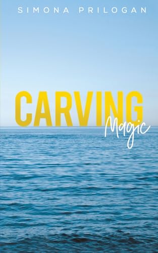 Carving Magic Carving Magic von Austin Macauley