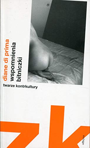 Wspomnienia bitniczki (TWARZE KONTRKULTURY)