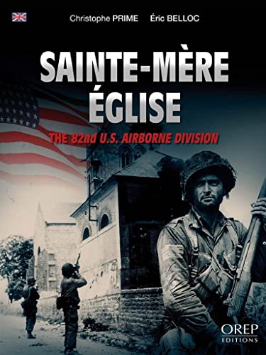 Sainte-Mère Église: The 82nd US Airborne Division von OREP