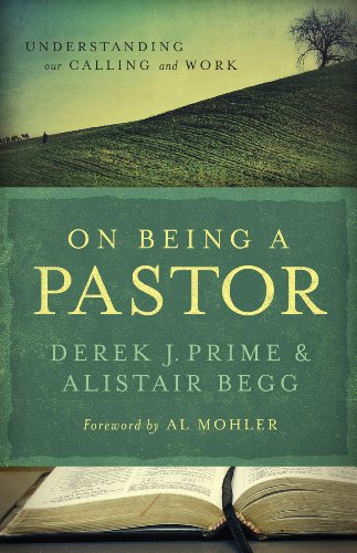 On Being a Pastor: Understanding Our Calling and Work von Moody Publishers
