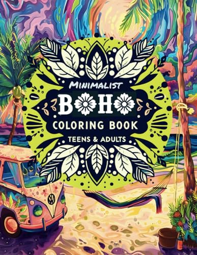 Minimalist BOHO Coloring Book for Teens & Adults: Abstract Coloring Pages, And Aesthetic Designs for Relaxation and Stress Relief von Independently published