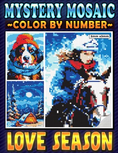 Mystery Mosaic Color By Number Love Season: Pixel Art Coloring Book for Warm Winter, Color Quest Extreme Challenges to Reveal Hidden Happy Emotions ... Holiday (Mystery Mosaics Coloring Books) Mystery Mosaic Color By Number Love Season: Pixel Art Coloring Book for Warm Winter, Color Quest Extreme Challenges to Reveal Hidden Happy Emotions ... Holiday (Mystery Mosaics Coloring Books) von Independently published