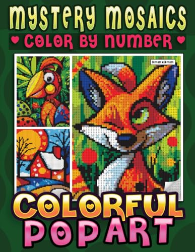 Mystery Mosaics Color By Number Colorful Pop Art: A Coloring Book for Adults to Create Stunning Pixel Artworks with Numbers - Color Quest for ... Relief (Mystery Mosaics Coloring Books) Mystery Mosaics Color By Number Colorful Pop Art: A Coloring Book for Adults to Create Stunning Pixel Artworks with Numbers - Color Quest for ... Relief (Mystery Mosaics Coloring Books) von Independently published