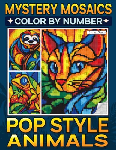 Mystery Mosaics Color By Number Pop Style Animals: Pixel Coloring Book for Adults and Teens to Unveil Stunning Pop Art Creatures - Color Quest for Relaxation and Tranquility Mystery Mosaics Color By Number Pop Style Animals: Pixel Coloring Book for Adults and Teens to Unveil Stunning Pop Art Creatures - Color Quest for Relaxation and Tranquility von Independently published