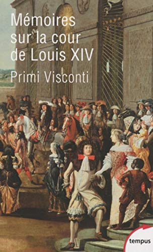 Mémoires sur la cour de Louis XIV von TEMPUS PERRIN