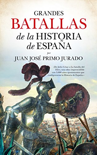 Grandes batallas de la historia de España von ALMUZARA