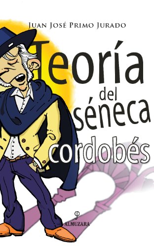 Teoría del Séneca cordobés (Andalucía)