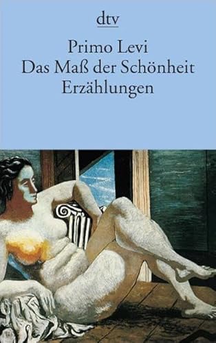 Das Maß der Schönheit: Erzählungen