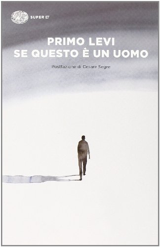 Se questo è un uomo: Postfazione di Cesare Segre (Super ET) von Einaudi