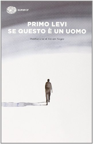 Se questo è un uomo: Postfazione di Cesare Segre (Super ET) von EINAUDI