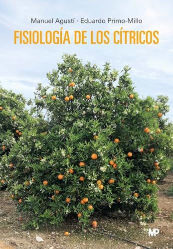 Fisiología de los cítricos (Agricultura) von Ediciones Mundi-Prensa