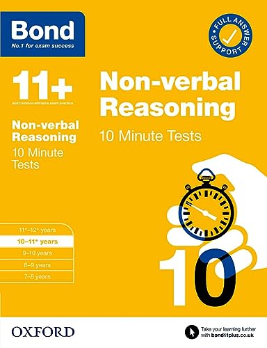 Bond 11+: Bond 11+ 10 Minute Tests Non-verbal Reasoning 10-11 years: For 11+ GL assessment and Entrance Exams von Oxford University Press