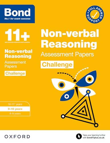 Bond 11+: Bond 11+ Non-verbal Reasoning Challenge Assessment Papers 9-10 years von Oxford University Press