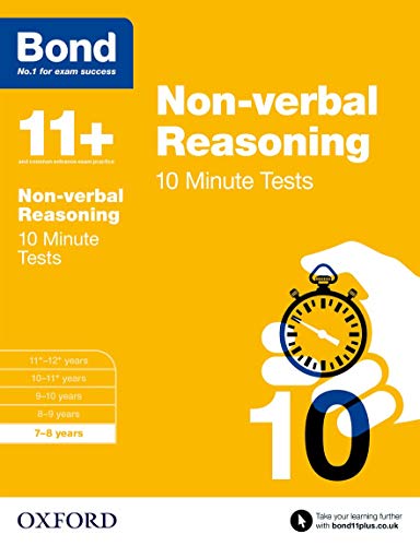 Bond 11+: Non-verbal Reasoning: 10 Minute Tests: 7-8 years von Oxford University Press
