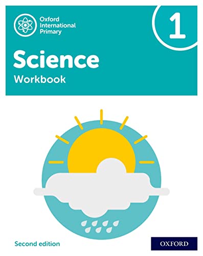 NEW Oxford International Primary Science: Workbook 1 (Second Edition) (PYP science Oxford international, Band 1)