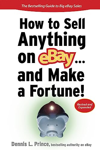 How to Sell Anything on eBay. . . And Make a Fortune (How to Sell Anything on Ebay & Make a Fortune) von McGraw-Hill Education