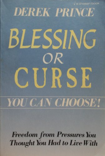 Blessing or Curse: You Can Choose! Blessing or Curse: You Can Choose!