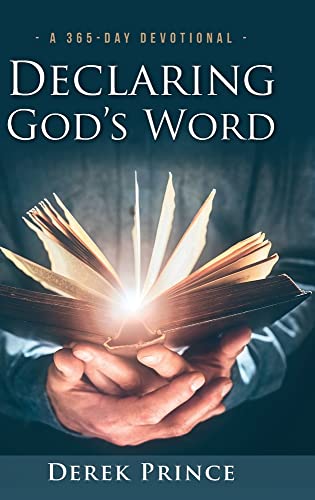 Declaring God's Word: A 365-Day Devotional Declaring God's Word: A 365-Day Devotional