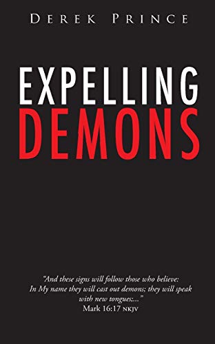 Expelling Demons Expelling Demons von Derek Prince Ministries UK