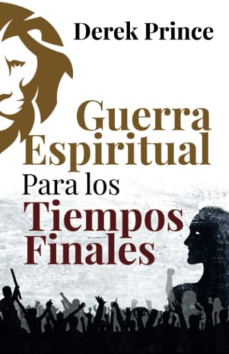 Guerra Espiritual para los tiempos finales von Editorial Desafío