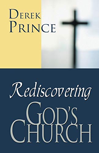Rediscovering God's Church Rediscovering God's Church