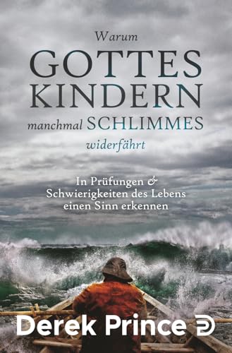 Warum Gottes Kindern manchmal Schlimmes widerfährt von Internationaler Bibellehrdienst