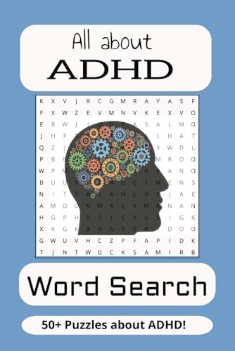 All About ADHD Word Search Puzzle Book: Word searches with easy to read print about ADHD I 6x9 inches, 110 pages I 50+ puzzles.... Gift for Vacations, Holidays, and Free Times von Independently published