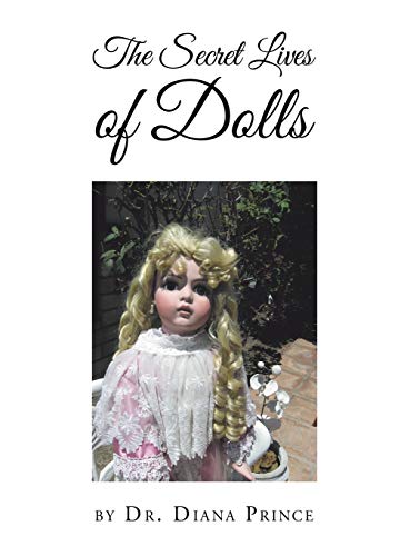 The Secret Lives of Dolls von AuthorHouse