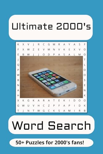 Ultimate 2000's Word Search Puzzle Book: Word searches with easy to read print about 2000s movies, 2000's songs, 2000's television shows and more I 6x9 ... Gift for vacations, holidays and free times von Independently published