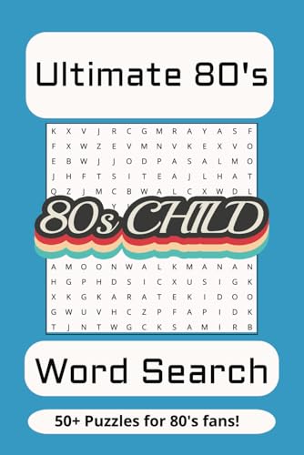Ultimate 80's Word Search Puzzle Book: Word searches with easy to read print about 1980s movies, 1980's songs, 1980's television shows and more I 6x9 ... Gift for vacations, holidays and free times von Independently published