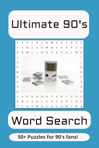 Ultimate 90's Word Search Puzzle Book:: Word searches with easy to read print about 1990s movies, 1990's songs, 1990's television shows and more I 6x9 ... Gift for Vacations, Holidays and Free Times von Independently published