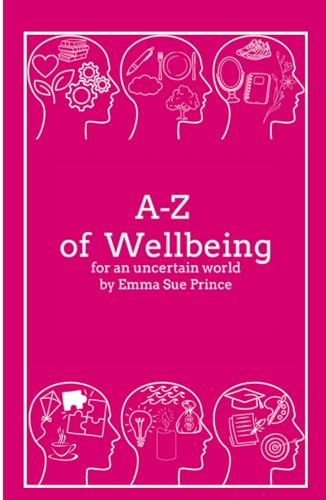A-Z Wellbeing: for an uncertain world von Independently published
