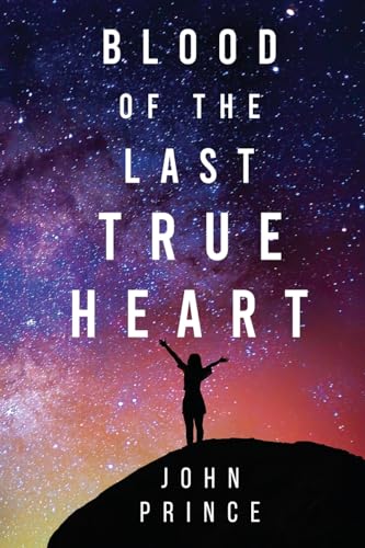 Blood of The Last True Heart von Olympia Publishers