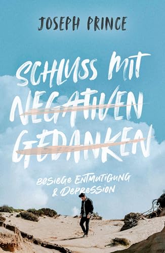 Schluss mit negativen Gedanken: Besiege Entmutigung & Depression