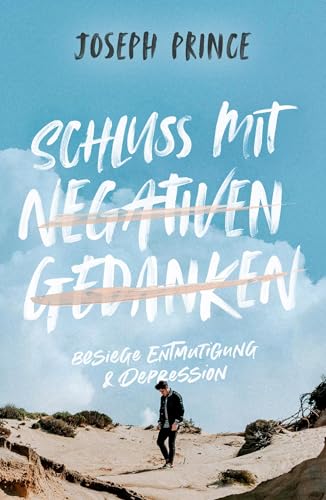 Schluss mit negativen Gedanken: Besiege Entmutigung & Depression